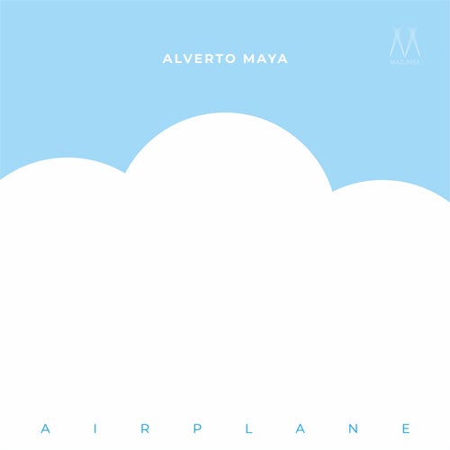 Alverto Maya - Airplane [MAZ005]